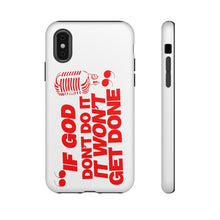 Load image into Gallery viewer, "If God Don't It" Tough Cases - Red
