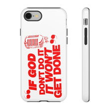 Load image into Gallery viewer, "If God Don't It" Tough Cases - Red