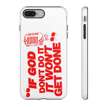 Load image into Gallery viewer, "If God Don't It" Tough Cases - Red