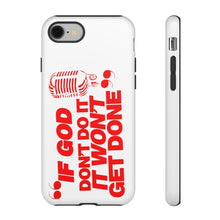 Load image into Gallery viewer, "If God Don't It" Tough Cases - Red