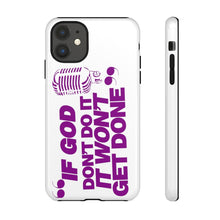 Load image into Gallery viewer, "If God Don't It" Tough Cases - Purple