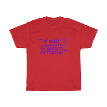 Load image into Gallery viewer, "If God Don't Do It" Tee - Purple