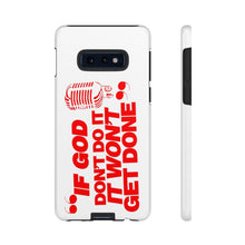 Load image into Gallery viewer, "If God Don't It" Tough Cases - Red