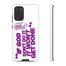Load image into Gallery viewer, "If God Don't It" Tough Cases - Purple