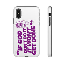 Load image into Gallery viewer, "If God Don't It" Tough Cases - Purple