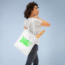 Load image into Gallery viewer, "If God Don't Do It" Tote Bag - Green