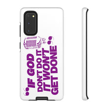 Load image into Gallery viewer, "If God Don't It" Tough Cases - Purple