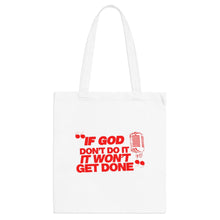 Load image into Gallery viewer, "If God Don't Do It" Tote Bag - Red