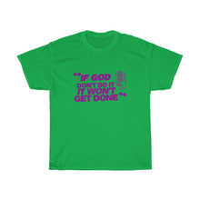 Load image into Gallery viewer, "If God Don't Do It" Tee - Purple