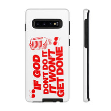 Load image into Gallery viewer, "If God Don't It" Tough Cases - Red