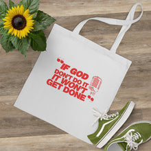 Load image into Gallery viewer, "If God Don't Do It" Tote Bag - Red