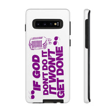 Load image into Gallery viewer, "If God Don't It" Tough Cases - Purple