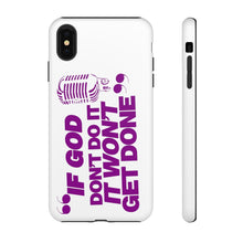 Load image into Gallery viewer, "If God Don't It" Tough Cases - Purple