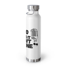 Load image into Gallery viewer, "If God Don't Do It" 22oz Vacuum Insulated Bottle - White/Black