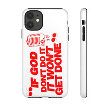 Load image into Gallery viewer, "If God Don't It" Tough Cases - Red