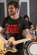 Load image into Gallery viewer, "If God Don't Do It" Tee - Red