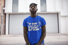 Load image into Gallery viewer, "If God Don't Do It" Tee - Tan
