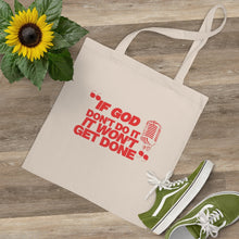 Load image into Gallery viewer, &quot;If God Don&#39;t Do It&quot; Tote Bag - Red
